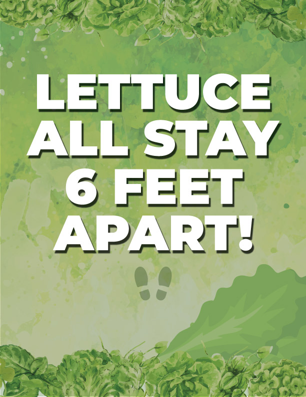 Lettuce All Stay 6 Feet Apart